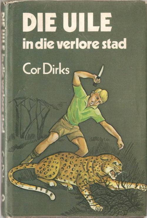 Die Uile In Die Verlore Stad - Cor Dirks