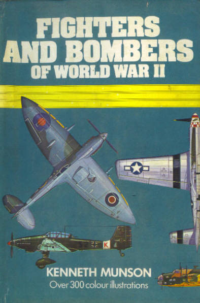 FIGHTERS AND BOMBERS OF WORLD WAR II