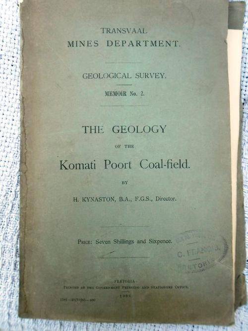 1906 TVL MINES DEPARTMENT: GEOLOGICAL SURVEY: THE GEOLOGY OF THE KOMATI  POORT COAL FIELD