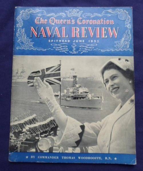 THE QUEEN'S CORONATION NAVAL REVIEW : SPITHEAD JUNE 1953 BY COMMANDER THOMAS WOODROOFFE, R.N.