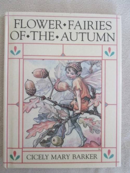 FLOWER FAIRIES BY CICELY MARY BARKER  - FOUR DELIGHTFUL BOOKS IN GREAT CONDITION WITH DUST COVERS