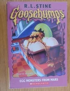 Goosebumps : Egg monsters from Mars, by R L Stine