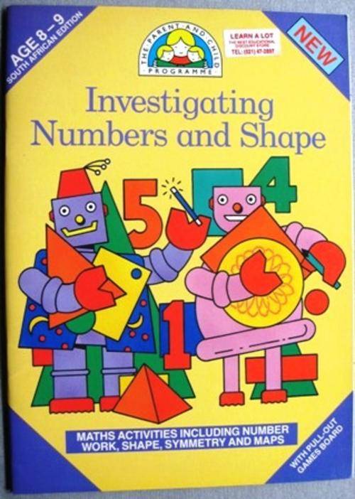 Investigating Numbers and Shape, Age 8-9 (South African edition)