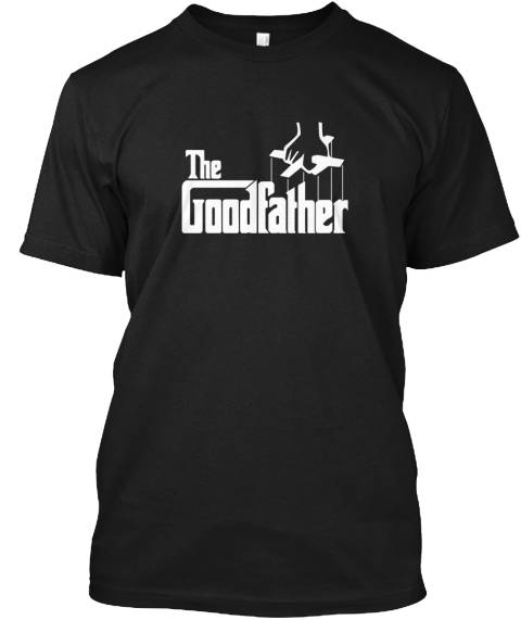 The GoodFather T-SHIRT