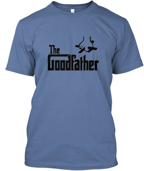 The GoodFather T-SHIRT