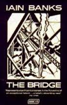 The bridge  -  Iain Banks