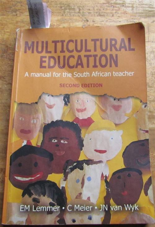 UNISA TEXTBOOK - MULTICULTURAL EDUCATION - MANUAL FOR SA TEACHERS