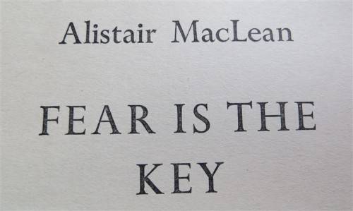 1961 Alistair MacLean - Fear is the Key