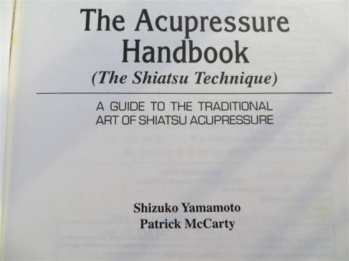 The Acupressure Handbook - Shizuko Yamamoto Patrick Mc Carty