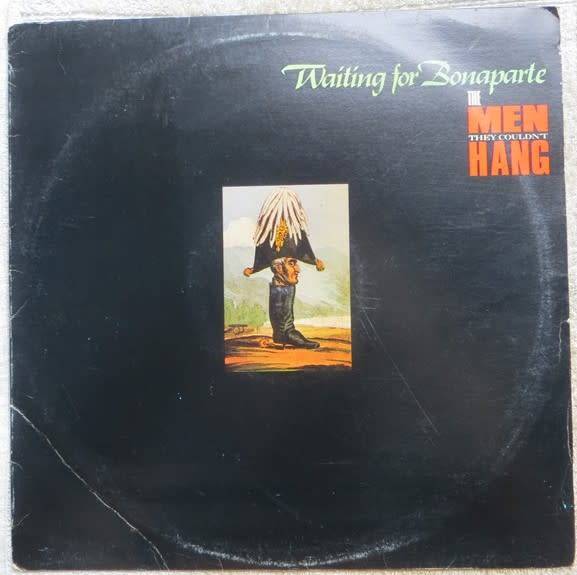 Waiting for Bonaparte - Men they Couldnt Hang - Vintage Vinyl LP VG