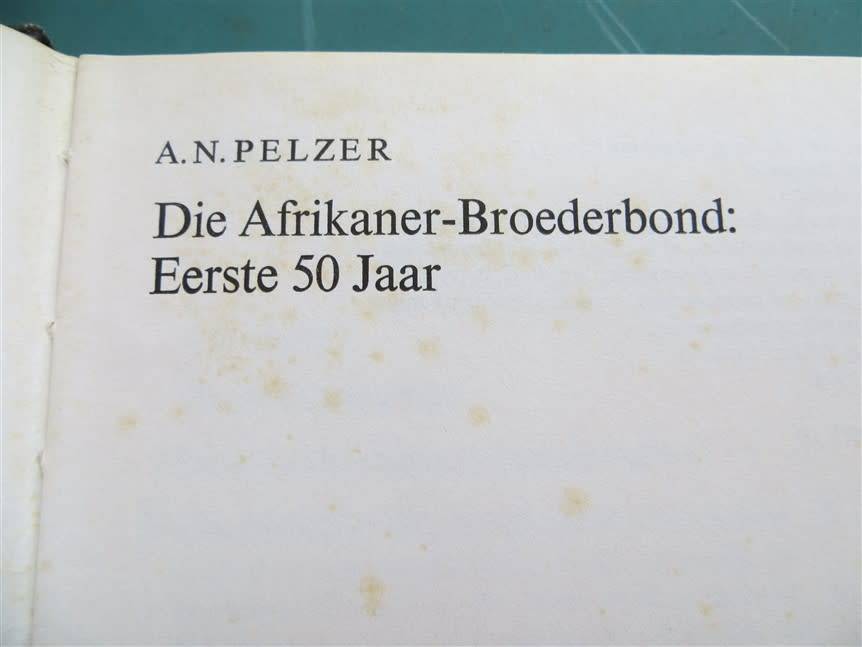 Die Afrikaner Broederbond - Eerste 50 Jaar - AN Pelzer