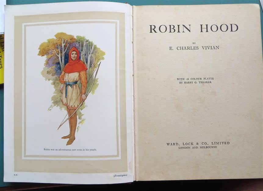 Robin Hood - Vintage E.C Vivian with 16 x Colour Plates by Harry G.Theaker 1950`s