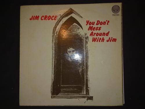 Jim Croce - You Don't Mess Around With Jim (LP) Vinyl Record