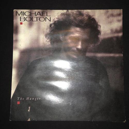 Michael Bolton - The Hunger (LP) Vinyl Record