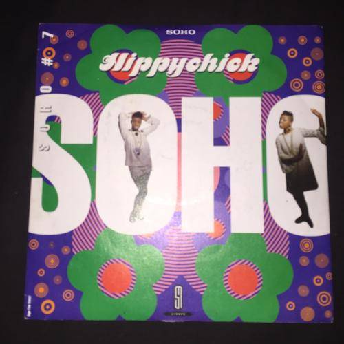 Soho - Hippychick (7", Single) 45 RPM