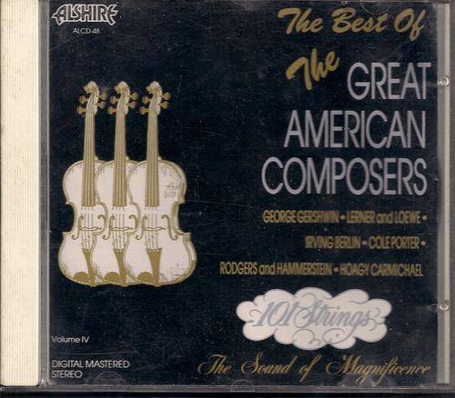 The Best of the Great American Composers - 101 Strings CD