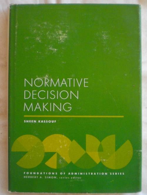 Normative decision making by Sheen Kassouf
