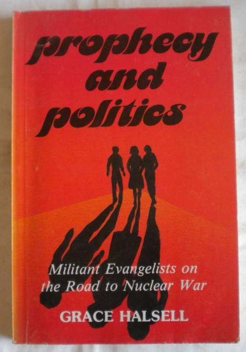 Prophecy and politics by Grace Halsell