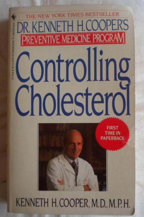 Controlling cholesterol by Kenneth H Cooper