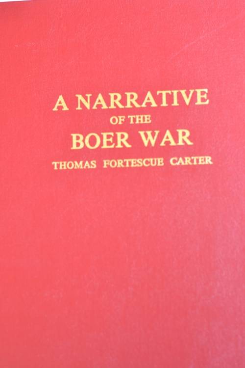a Narrative of the Boer war by Carter. Very collectable.