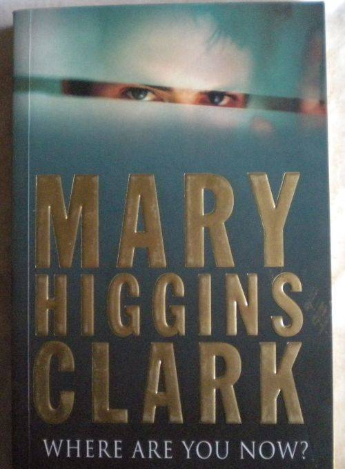 Where are you now by Mary Higgins Clark