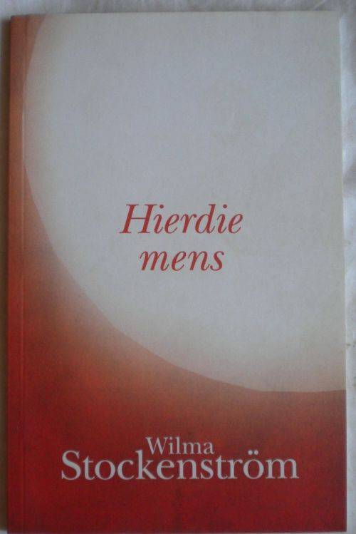 Hierdie mens deur Wilma Stockenstrom