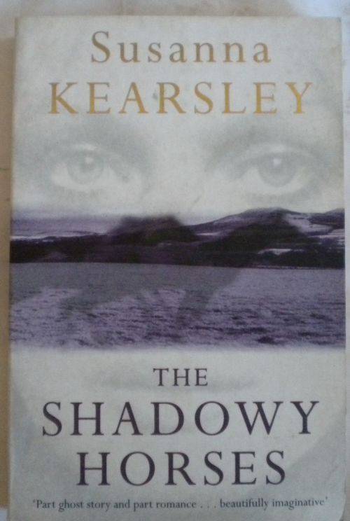 The shadowy horses by Susanna Kearsley