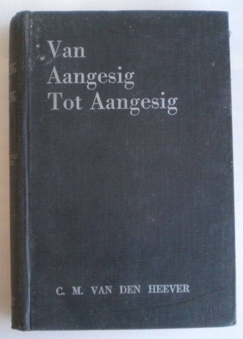 Van aangesig tot aangesig deur CM van den Heever