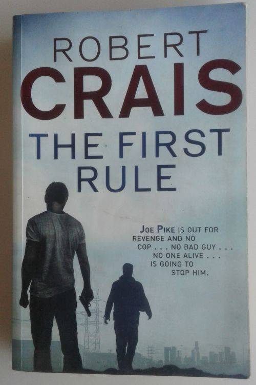 The first rule by Robert Crais