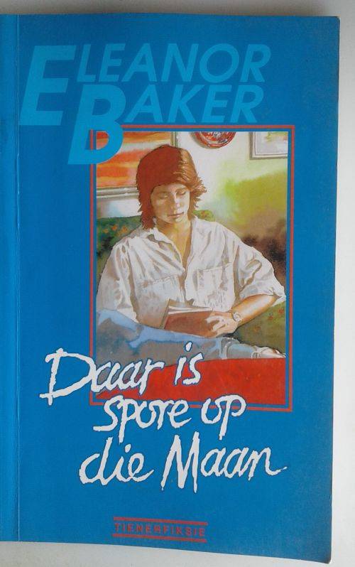 Daar is spore op die maan deur Eleanor Baker