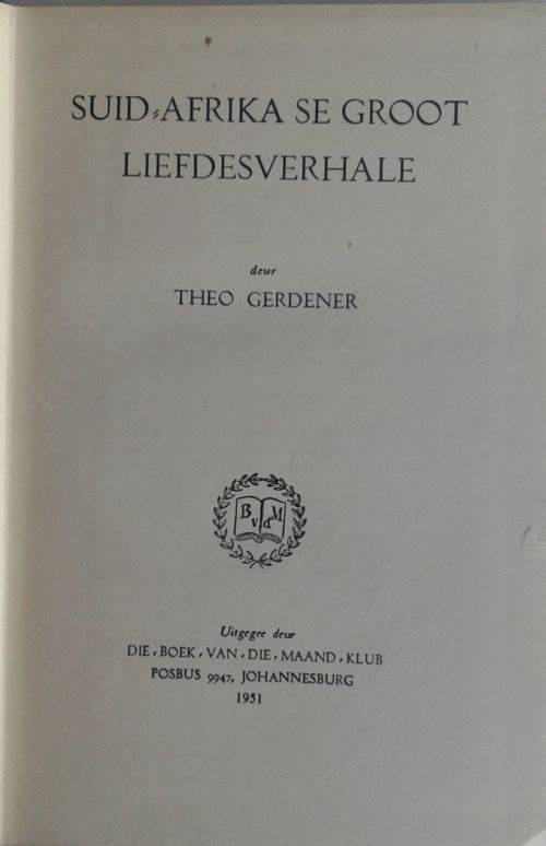 Suid-Afrika se groot liefdesverhale deur Theo Gerdener 1951 *Skaars*