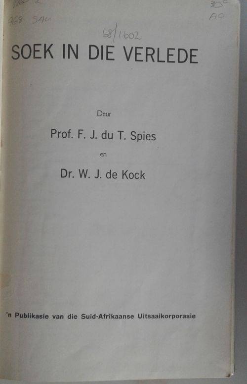 Soek in die verlede deur prof FJ du t Spies en dr WJ de Kock