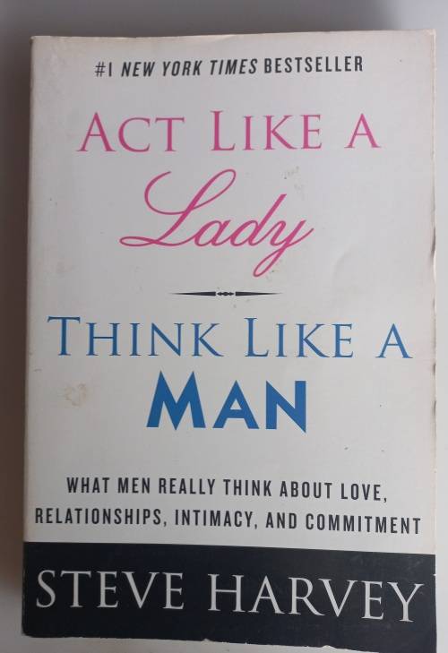 Act like a lady think like a man by Steve Harvey