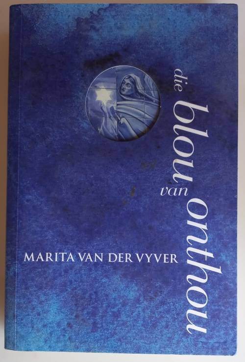 Die blou van onthou deur Marita van der Merwe