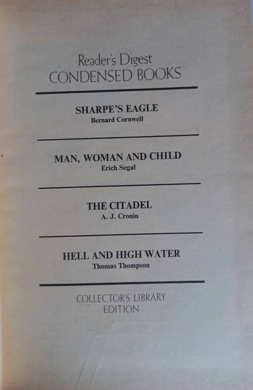 Reader`s digest condensed book: Sharpe`s eagle, Man, woman and child, The citadel, Hell and high