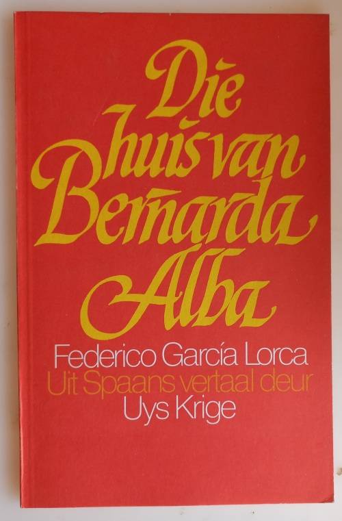 Die huis van Bernarda Alba, vertaal deur Uys Krige