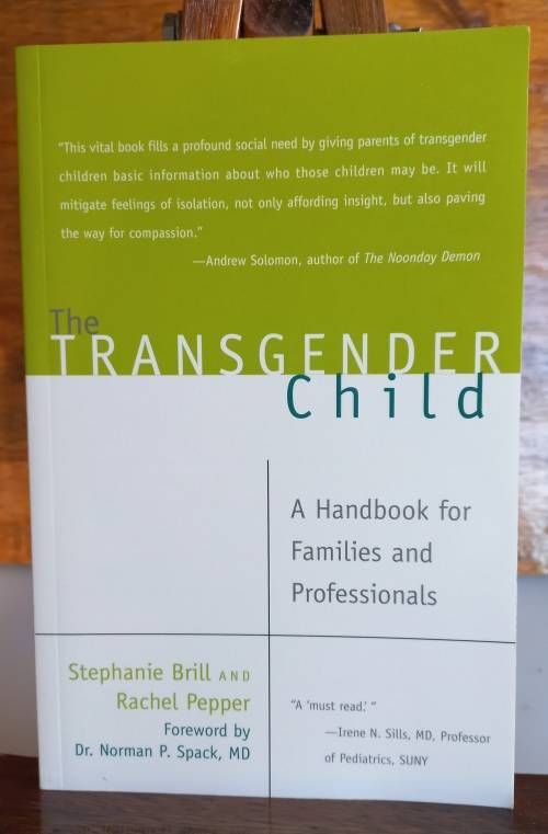 The transgender child by Stephanie Brill and Rachel Pepper