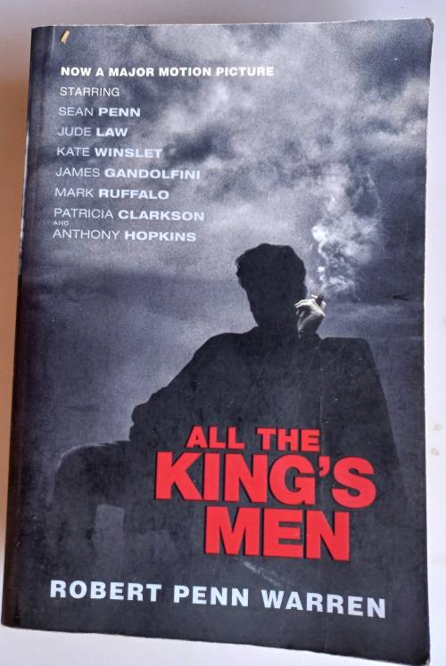 All the king`s men by Robert Penn Warren
