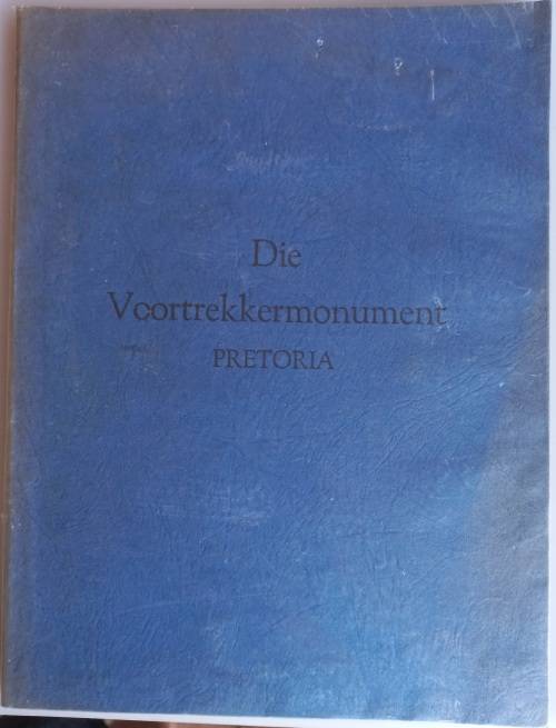 Die Voortrekkermonument Pretoria amptelike gids