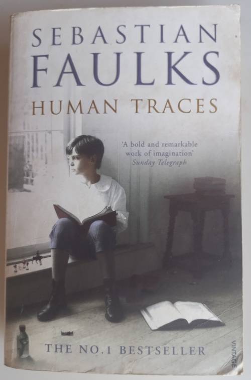 Human traces by Sebastian Faulks