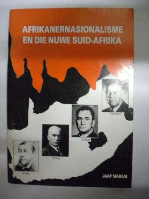 Afrikanernasionalisme en die nuwe Suid-Afrika deur Jaap Marais