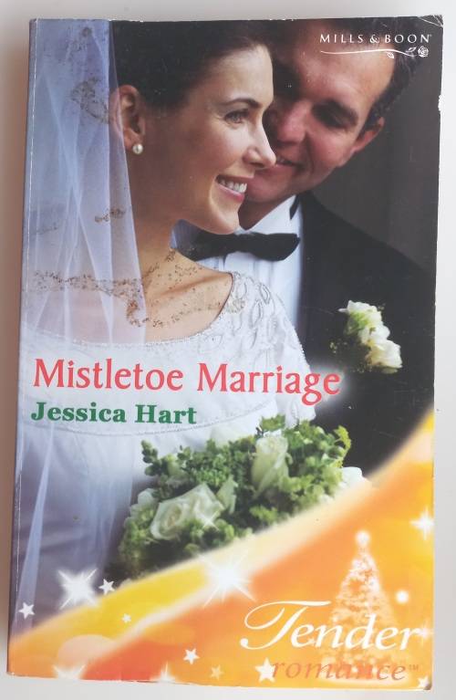 Mistletoe marriage by Jessica Hart (Mills & Boon)
