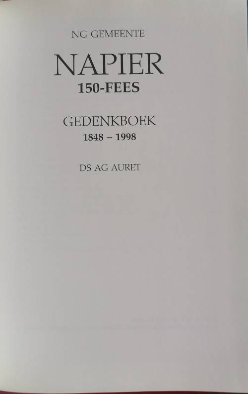 NG Gemeente Napier 150-fees gedenkboek 1848-1998 deur ds AG Auret