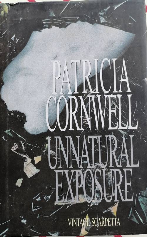Unnatural exposure by Patricia Cornwell