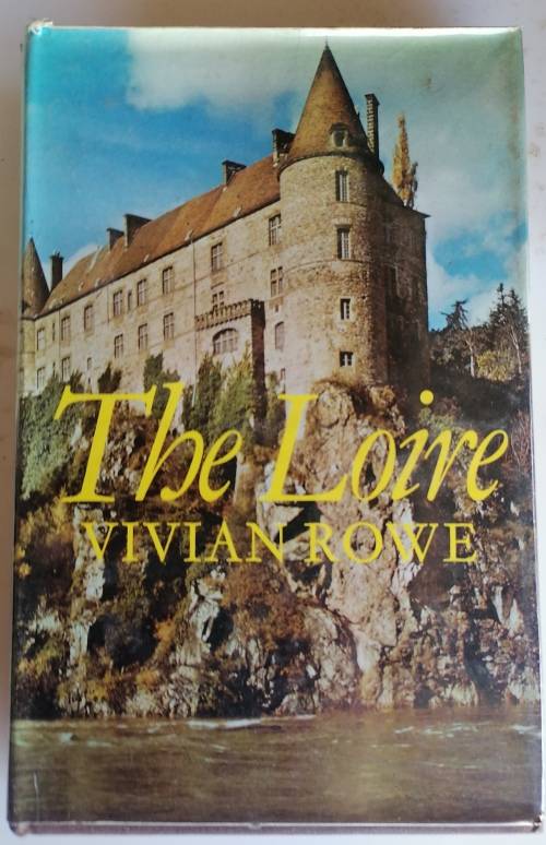 The Loire by Vivian Rowe