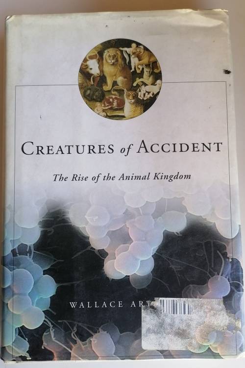 Creatures of accident by Wallace Arthur