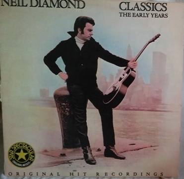 LP - Neil Diamond - Classics - The Early Years (+-31 x 31cm Square)