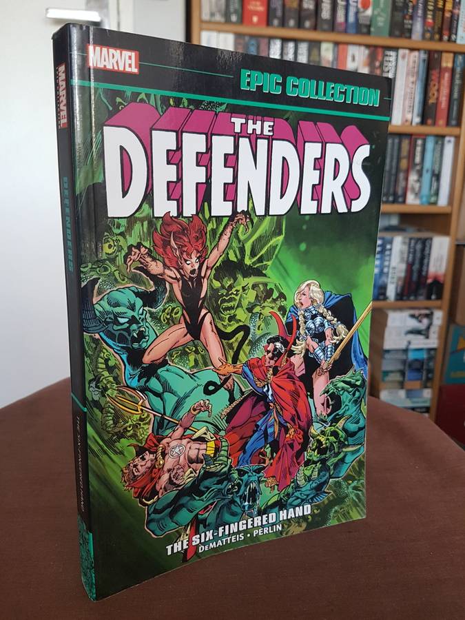 Defenders Epic Collection: The Six-Fingered Hand Saga