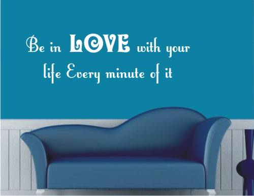 Vinyl Decal - Love Your Life  - Inspirational Quote - Wall Art