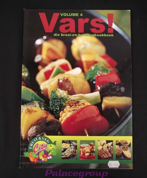Vars!, Volume 4, Die Braai-En-Buitelug Kookboek, 80 Resepte, Sagte Band, 48bl